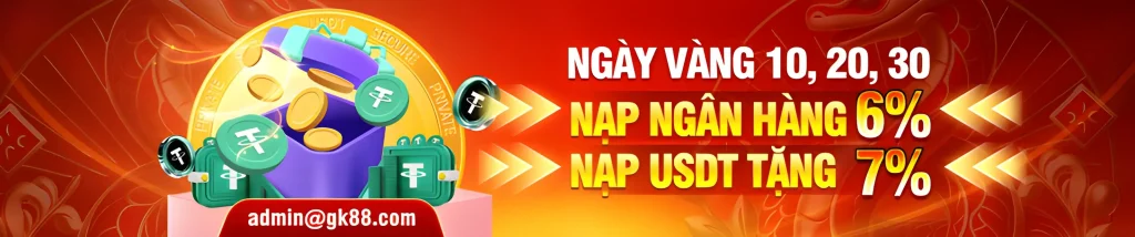 Gk88app tặng nạp ngày bành nhận 6-7%